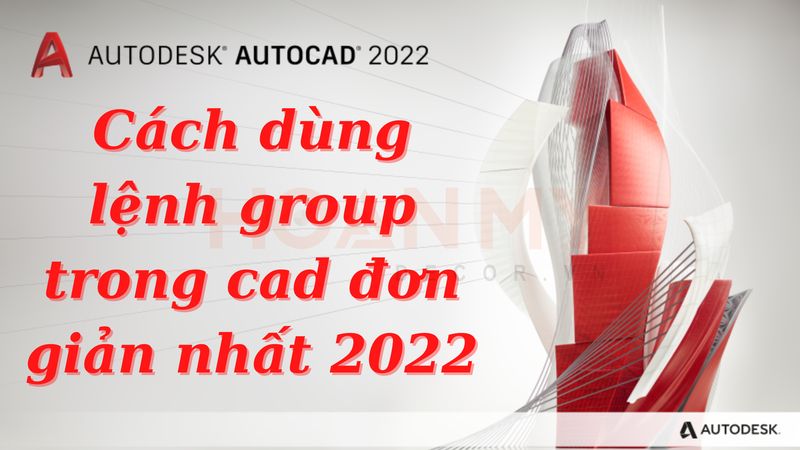 Lệnh Group trong Cad