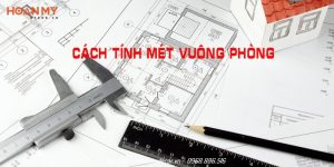 Cách tính m2 phòng chính xác, nhanh chóng